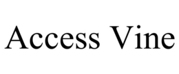 ACCESS VINE