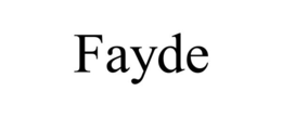 FAYDE