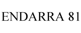 ENDARRA 81