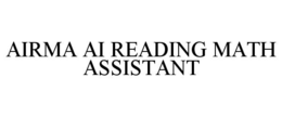 AIRMA AI READING MATH ASSISTANT