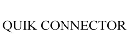 QUIK CONNECTOR