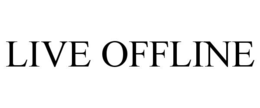 LIVE OFFLINE