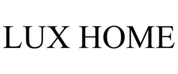 LUX HOME