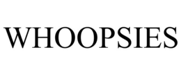 WHOOPSIES
