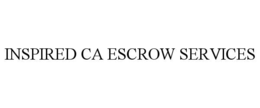 INSPIRED CA ESCROW SERVICES