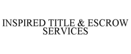 INSPIRED TITLE & ESCROW SERVICES