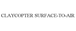 CLAYCOPTER SURFACE-TO-AIR