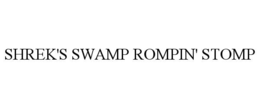 SHREK'S SWAMP ROMPIN' STOMP