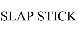 SLAP STICK