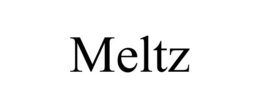MELTZ
