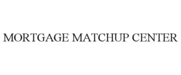 MORTGAGE MATCHUP CENTER