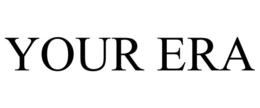 YOUR ERA