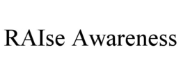 RAISE AWARENESS