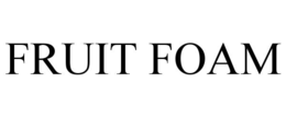 FRUIT FOAM