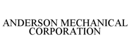 ANDERSON MECHANICAL CORPORATION