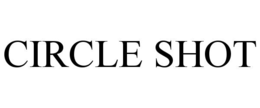 CIRCLE SHOT