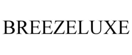BREEZELUXE