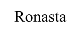 RONASTA