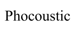 PHOCOUSTIC