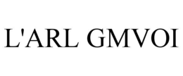 L'ARL GMVOI