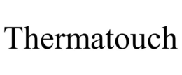 THERMATOUCH