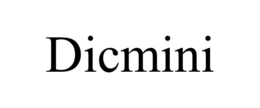 DICMINI