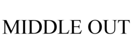 MIDDLE OUT