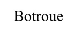 BOTROUE