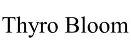 THYRO BLOOM