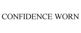 CONFIDENCE WORN