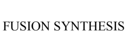 FUSION SYNTHESIS