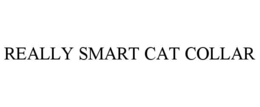 REALLY SMART CAT COLLAR