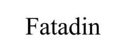 FATADIN