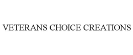 VETERANS CHOICE CREATIONS