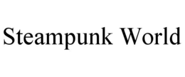 STEAMPUNK WORLD