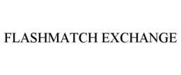 FLASHMATCH EXCHANGE