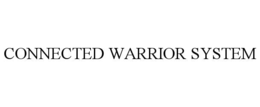 CONNECTED WARRIOR SYSTEM