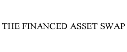 THE FINANCED ASSET SWAP