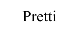 PRETTI
