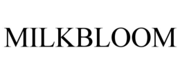 MILKBLOOM