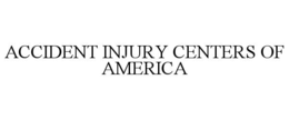 ACCIDENT INJURY CENTERS OF AMERICA