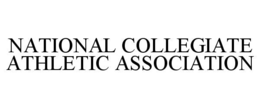 NATIONAL COLLEGIATE ATHLETIC ASSOCIATION