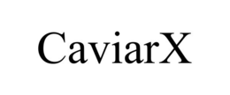 CAVIARX