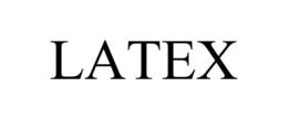 LATEX
