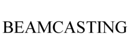 BEAMCASTING