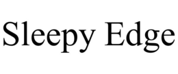 SLEEPY EDGE