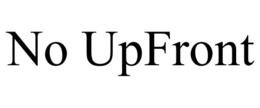 NO UPFRONT