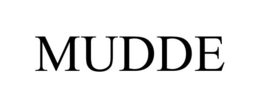 MUDDE