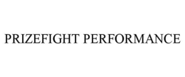 PRIZEFIGHT PERFORMANCE