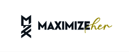 MAX MAXIMIZE HER